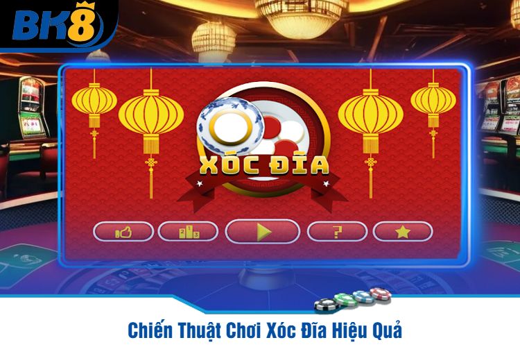 Chiến Thuật Chơi Xóc Đĩa Hiệu Quả