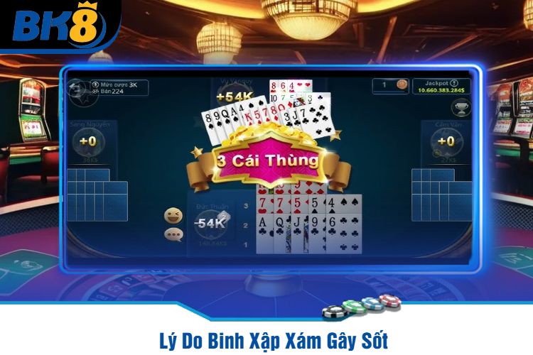 Lý Do Binh Xập Xám Gây Sốt